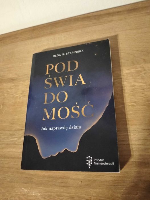 Podświadomość. Jak naprawdę działa” Olga N. Stępińska