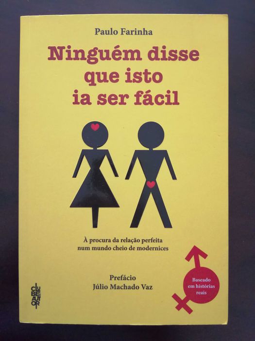 “Ninguém disse que isto ia ser fácil”, de Paulo Farinha