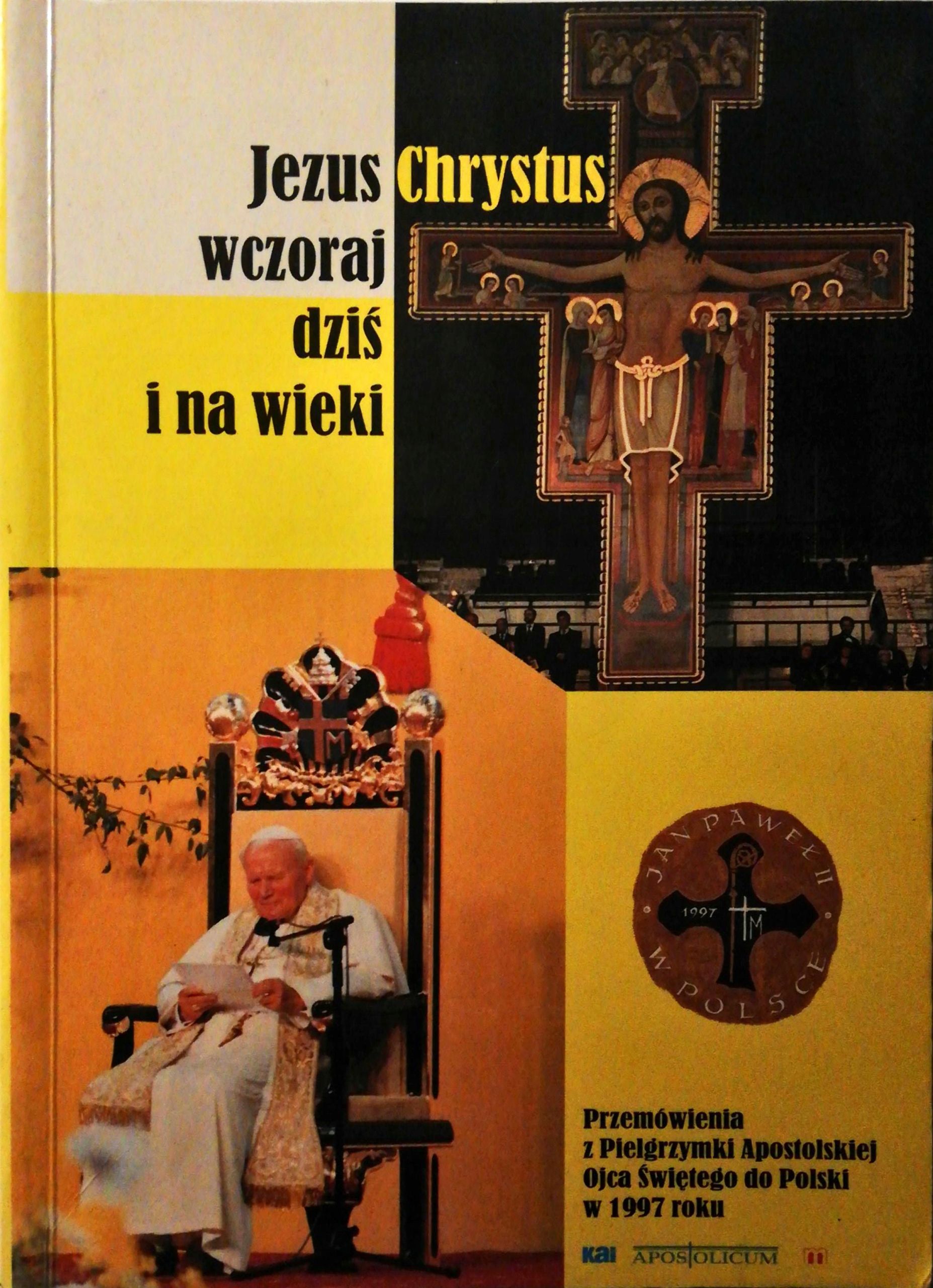 Jezus Chrystus Wczoraj Dziś I Na Wieki