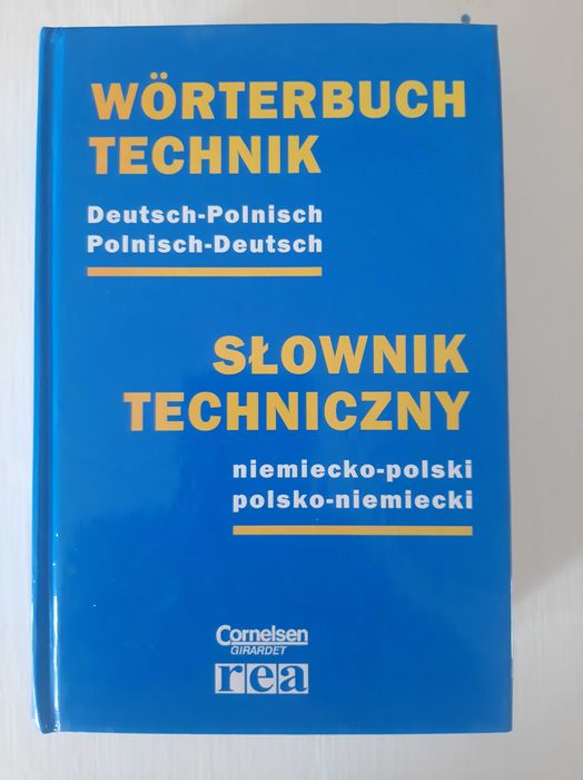 Słownik techniczny. Niemiecko- polski, polsko- niemiecki Praca zbiorow