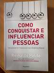 Como conquistar e influenciar pessoas de Reinaldo Polito