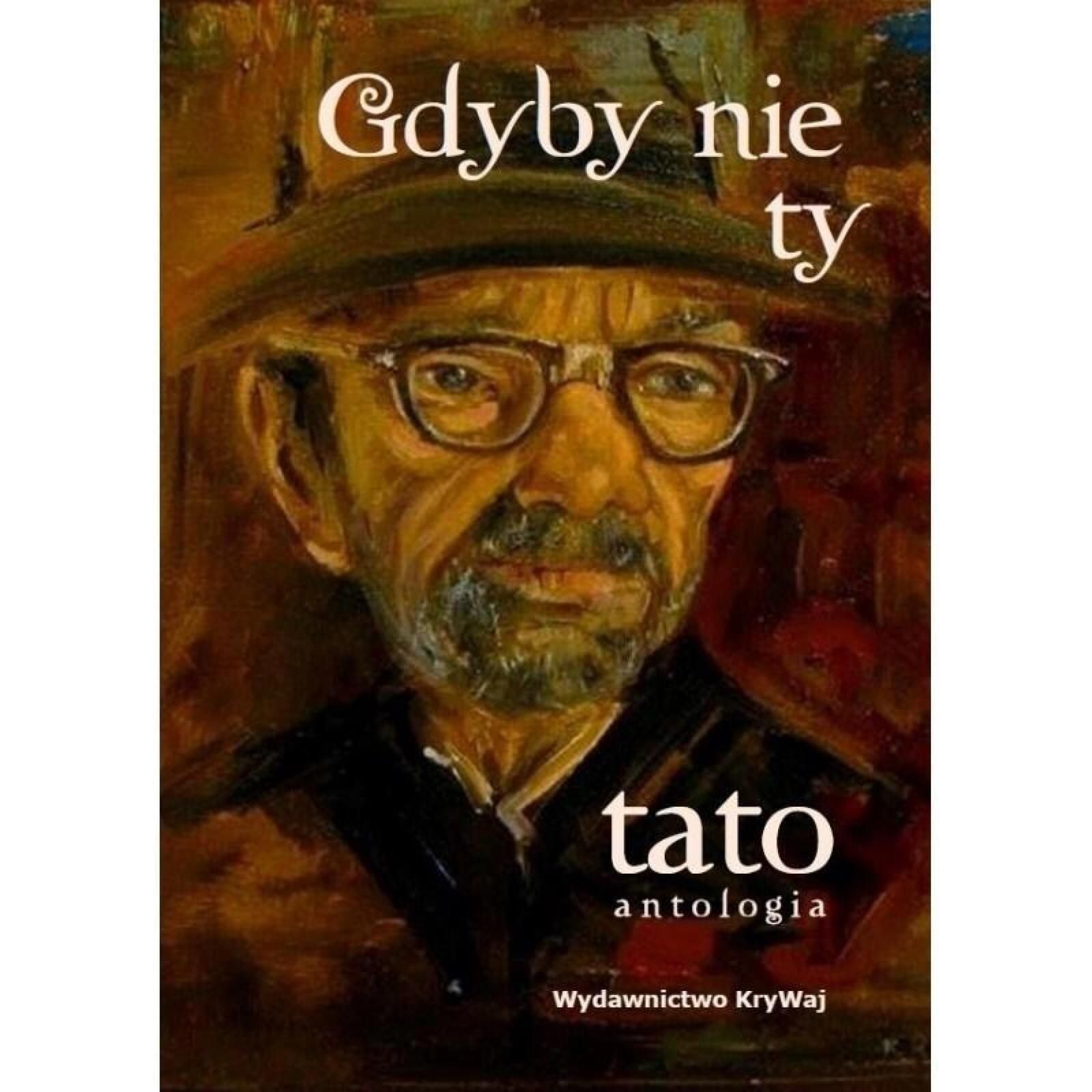 Gdyby nie ty tato tom Ii - Tw KryWaj praca zbiorowa Rok wydania: 2020,