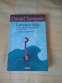 Daniel Sampaio - Lavrar o mar