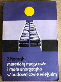 Materiały miejscowe i mała energetyka w budownictwie wiejskim