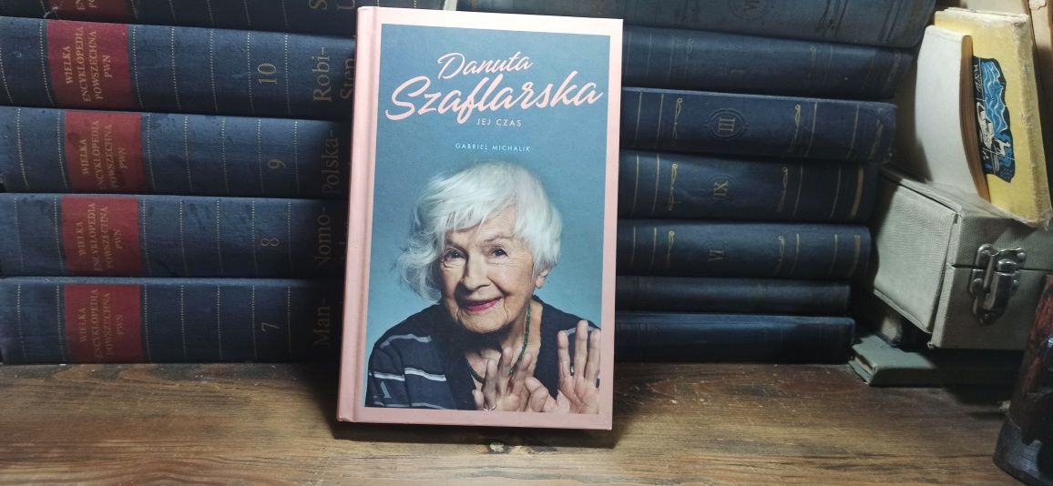 Danuta Szaflarska i jej czas Gabriel Michalik wyd 2018