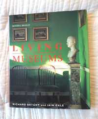 książka Living museums Iain Gale, Richard Bryant