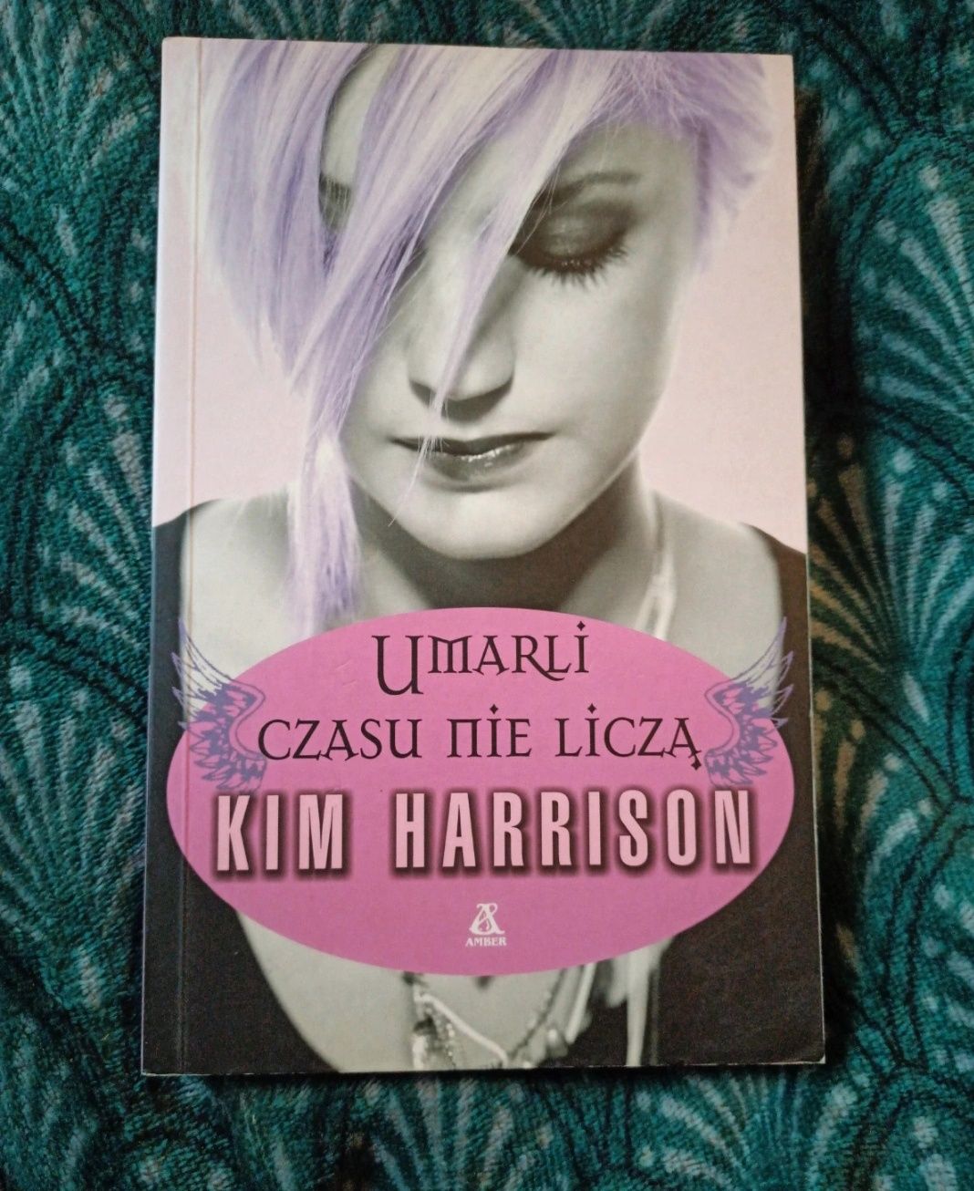 Kim Harrison "Umarli czasu nie liczą"