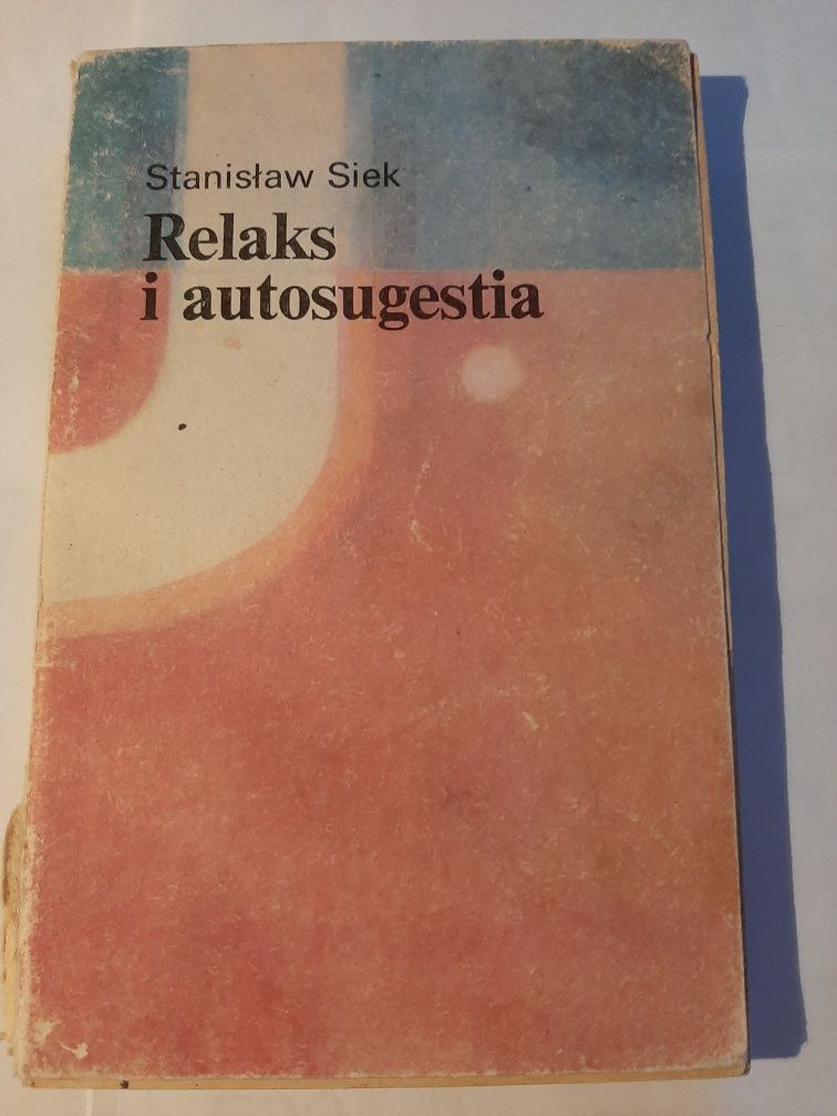 Relaks i autosugestia. S.Siek