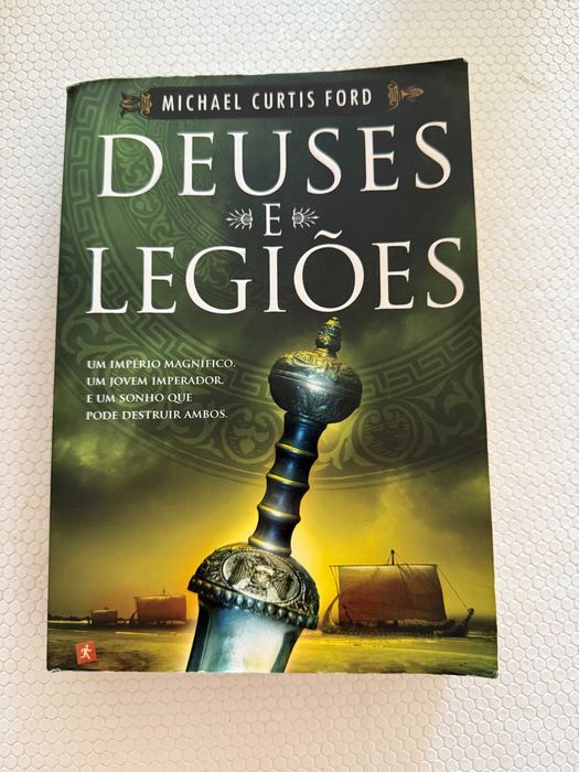 Deuses e Legiões – Michael Curtis Ford