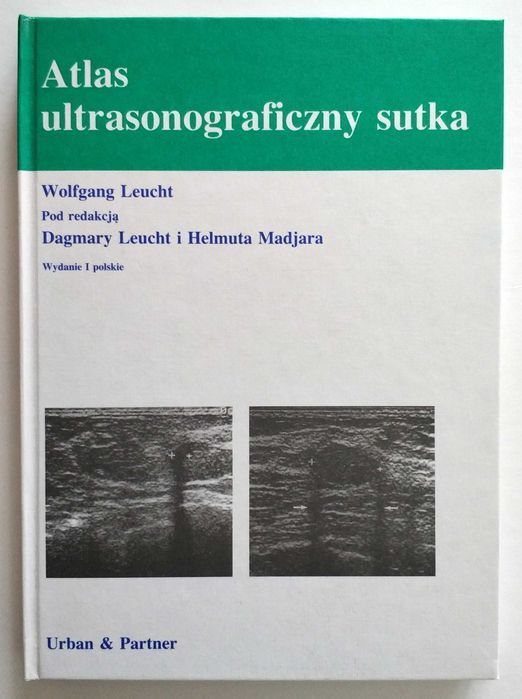 Atlas ultrasonograficzny sutka, Leucht, Madjar, UNIKAT!