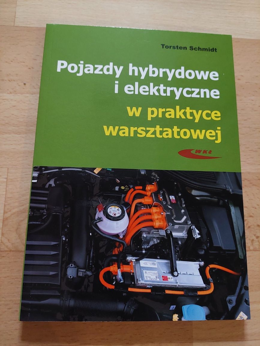 Pojazdy hybrydowe I elektryczne w praktyce warsztatowej