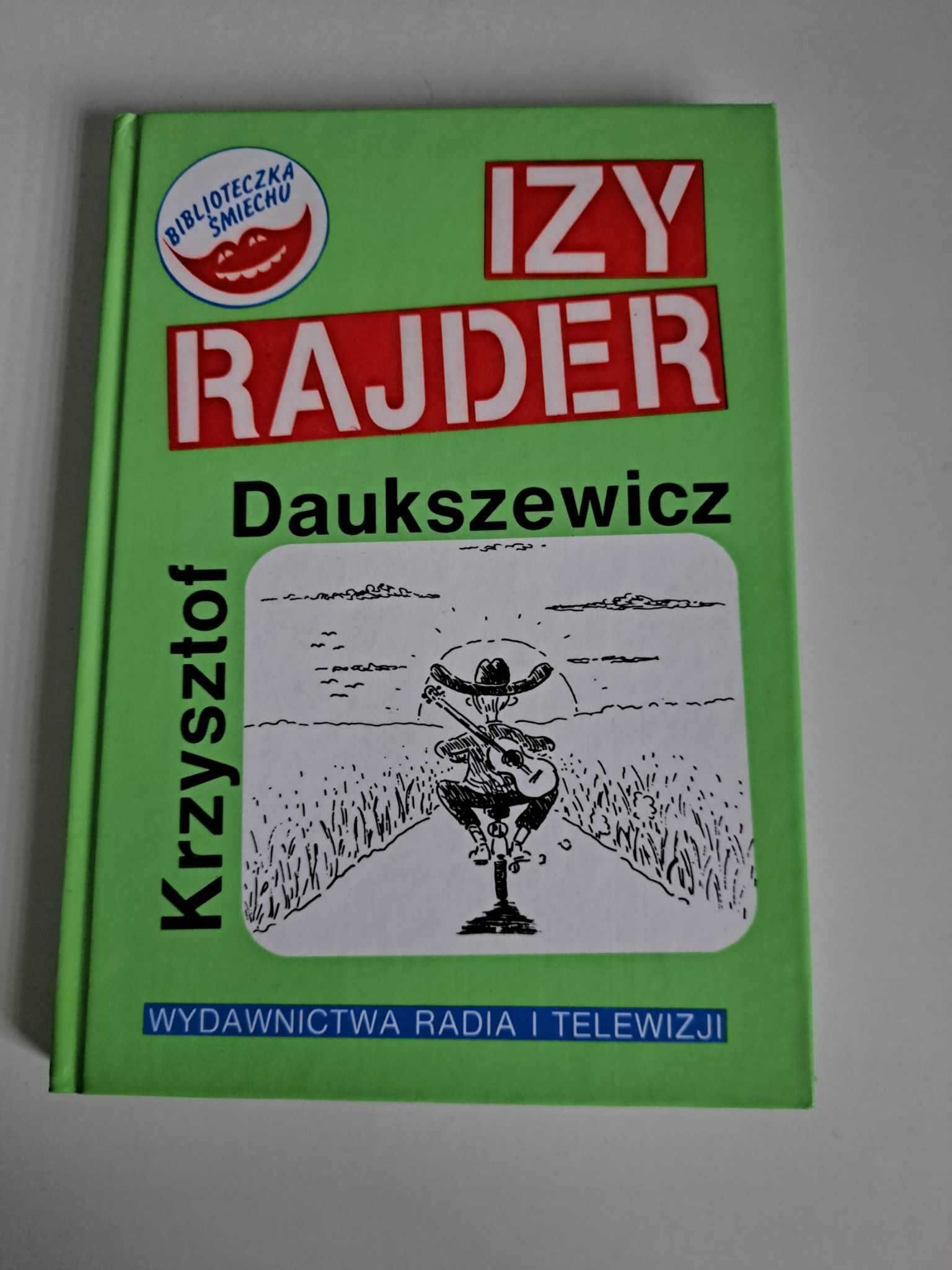 Izy rajder czyli Pieszy jeździec Krzysztof Daukszewicz