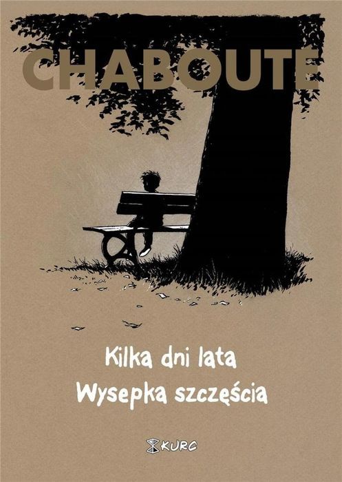 Kilka dni lata. Wysepka szczęścia Kurc Christophe Chabout Rok wydania