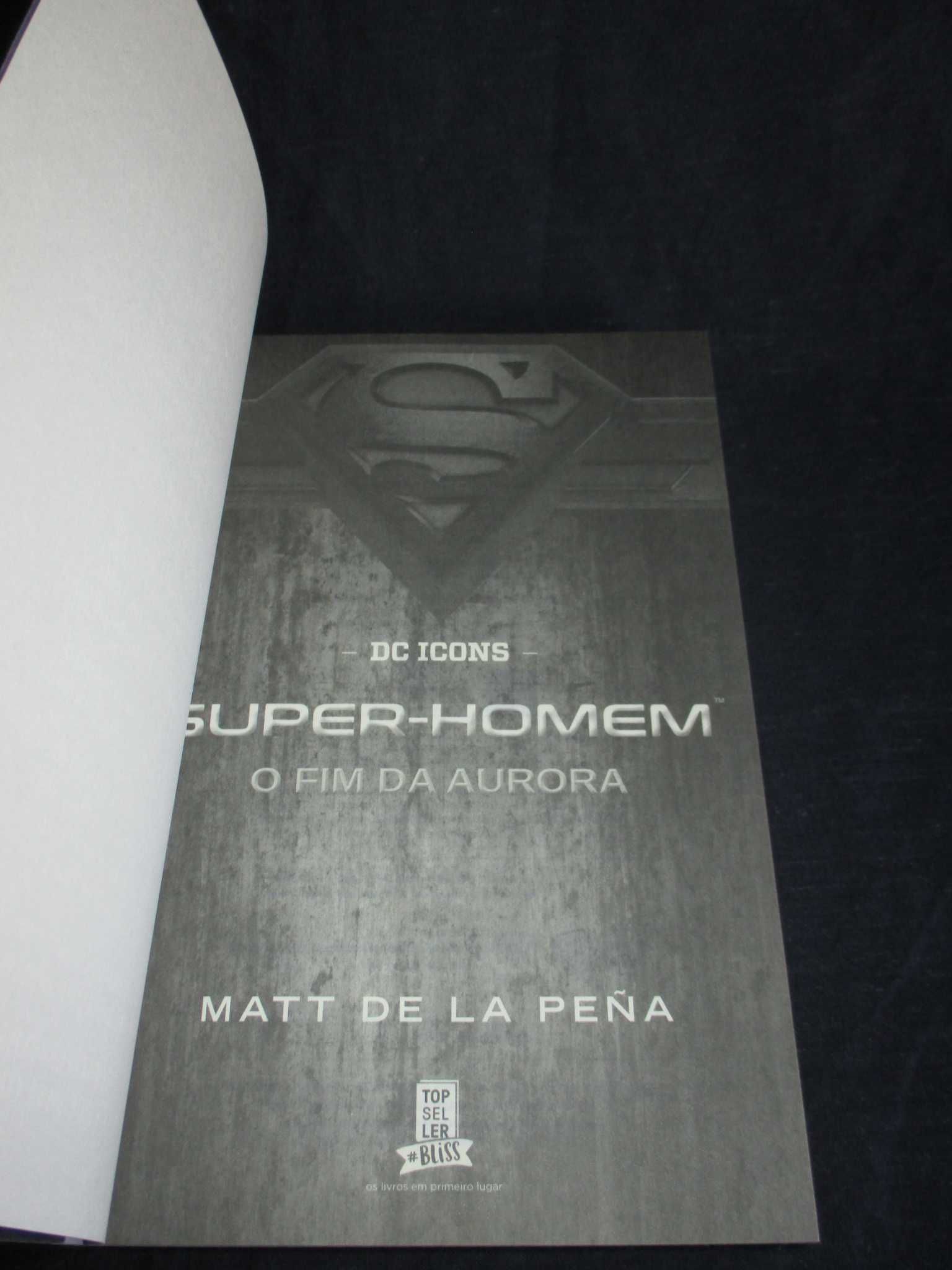 Livro Super-Homem O Fim da Aurora Matt de La Peña