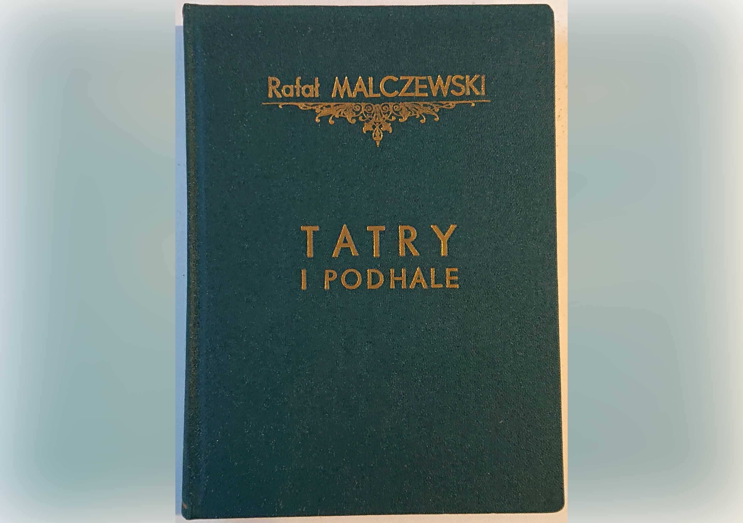 Cuda Polski - "Tatry i Podhale"- Rafał Malczewski - przedwojenna