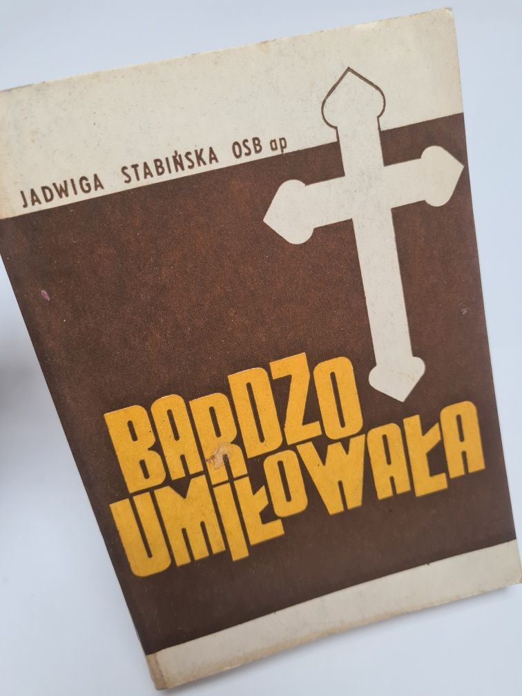 Bardzo umiłowała - Jadwiga Stabińska OSB ap