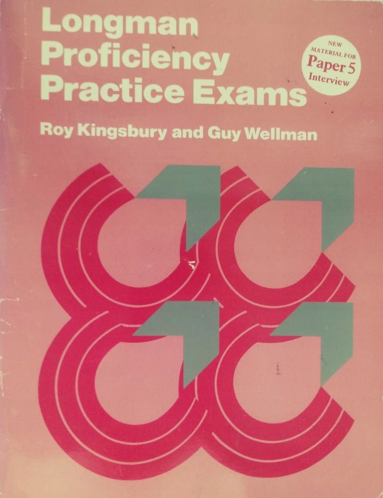 Longman Proficiency Practice Exams - Roy Kingsbury i Guy Wellman