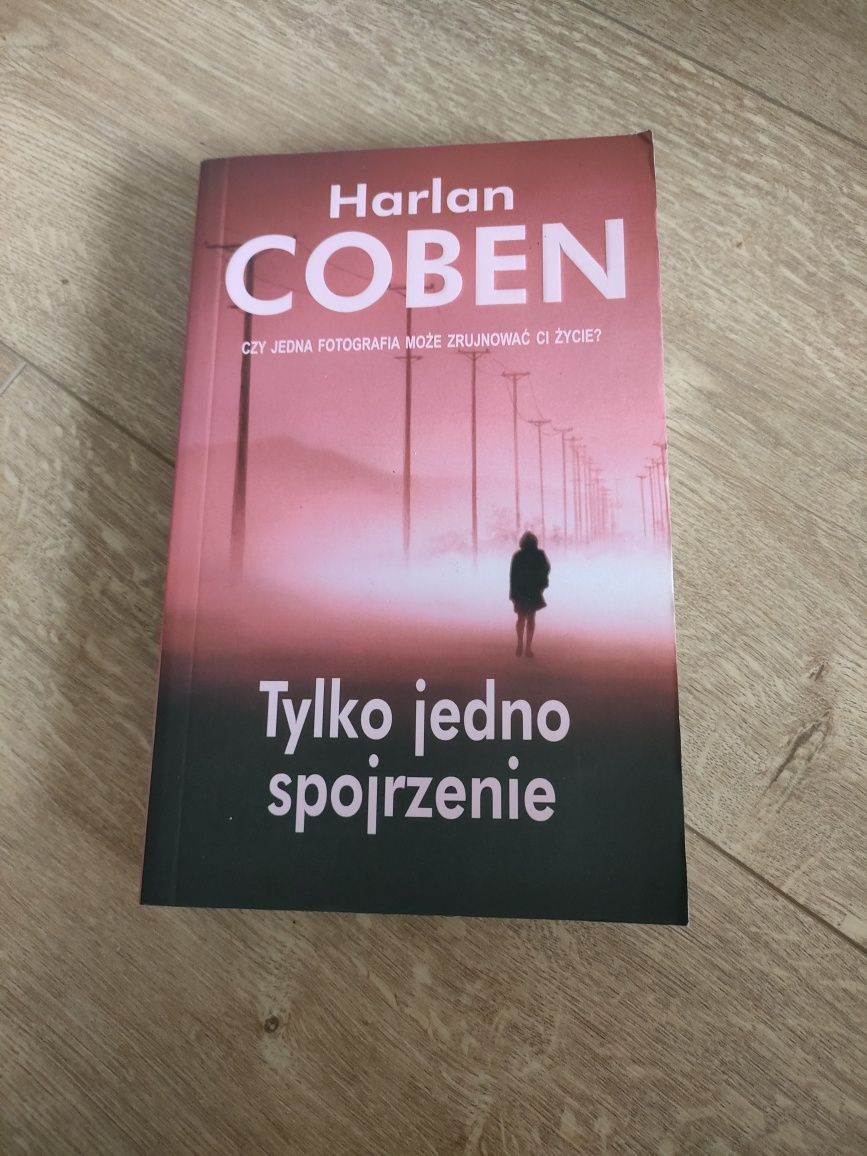 Tylko jedno spojrzenie Harlan Coben książka