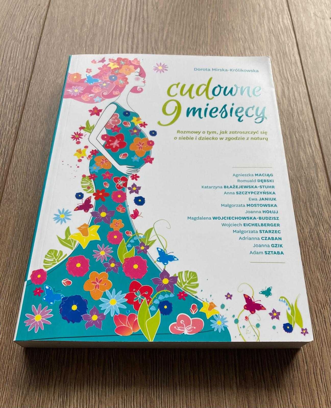 "Cudowne 9 miesięcy" Dorota Mirska-Królikowska
