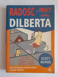 Radość z pracy według Dilberta - Scott Adams