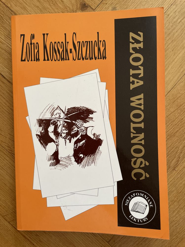 Zofia Kossak-Szczucka Złota Wolność