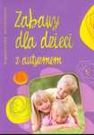 Zabawy dla dzieci z autyzmem. Harmonia