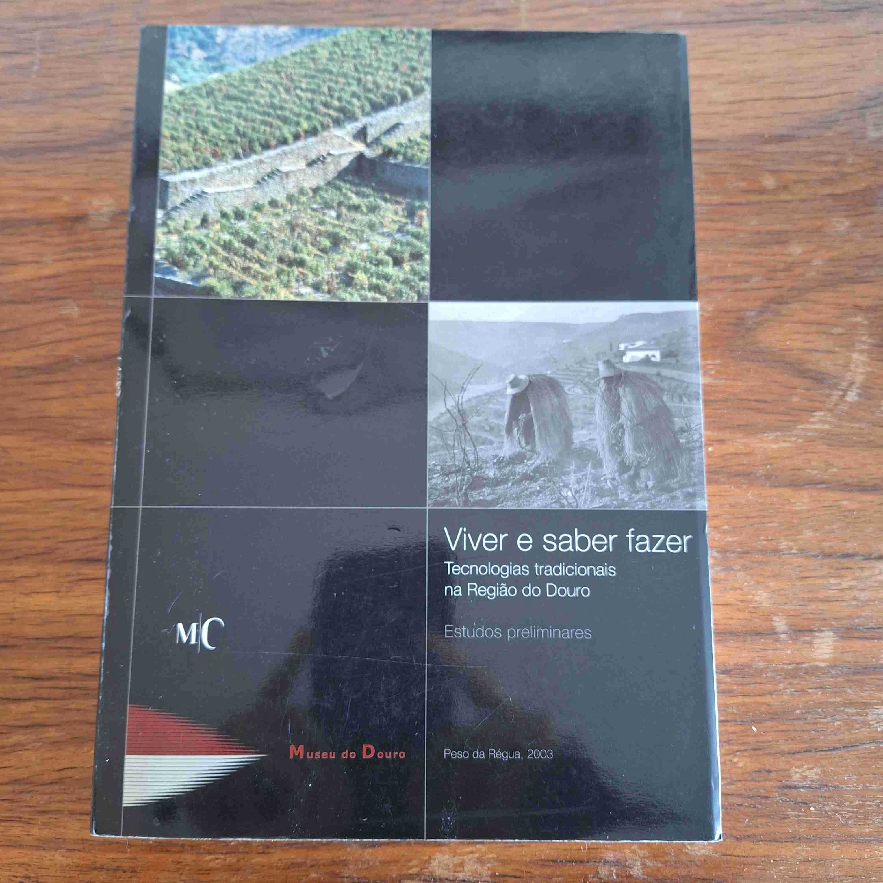 Viver e saber fazer - Tecnologias tradicionais na Região do Douro