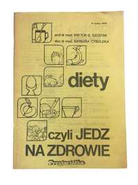 Diety, Czyli Jedz Na Zdrowie - Wiktor B. Szostak, Barbara Cybulska