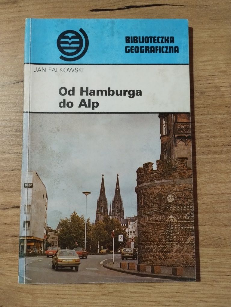 Biblioteczka geograficzna Falkowski Od Hamburga do Alp