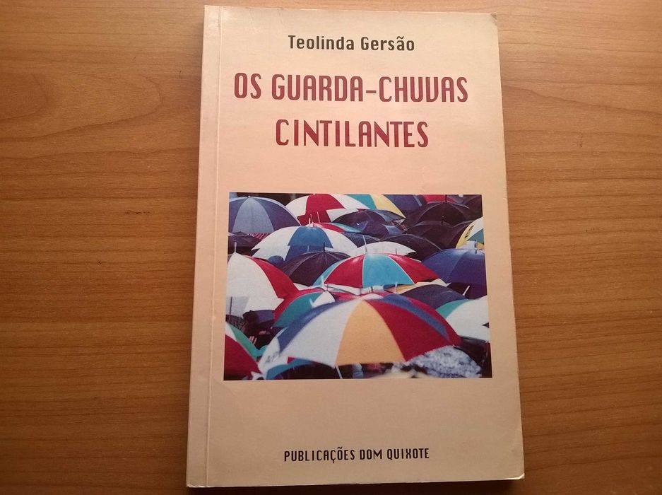 Os Guarda-Chuvas Cintilantes - Teolinda Gersão