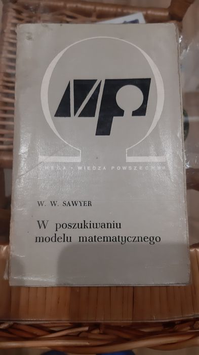 W poszukiwaniu modelu matematycznego, W.W. Sawyer