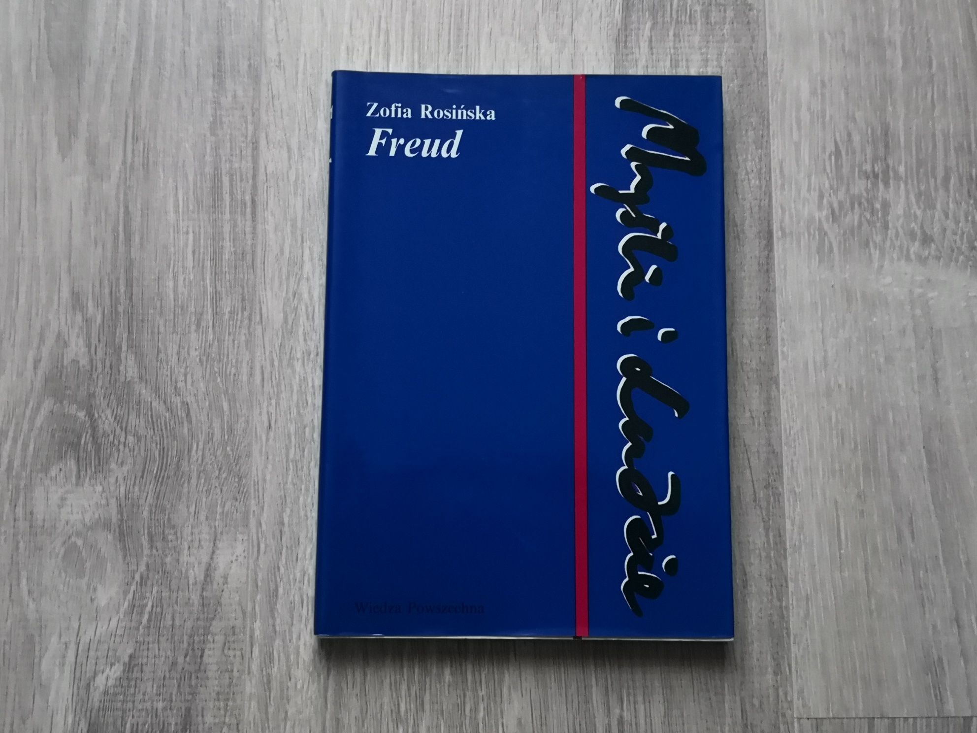 Zofia Rosińska : Freud (seria Myśli i Ludzie)