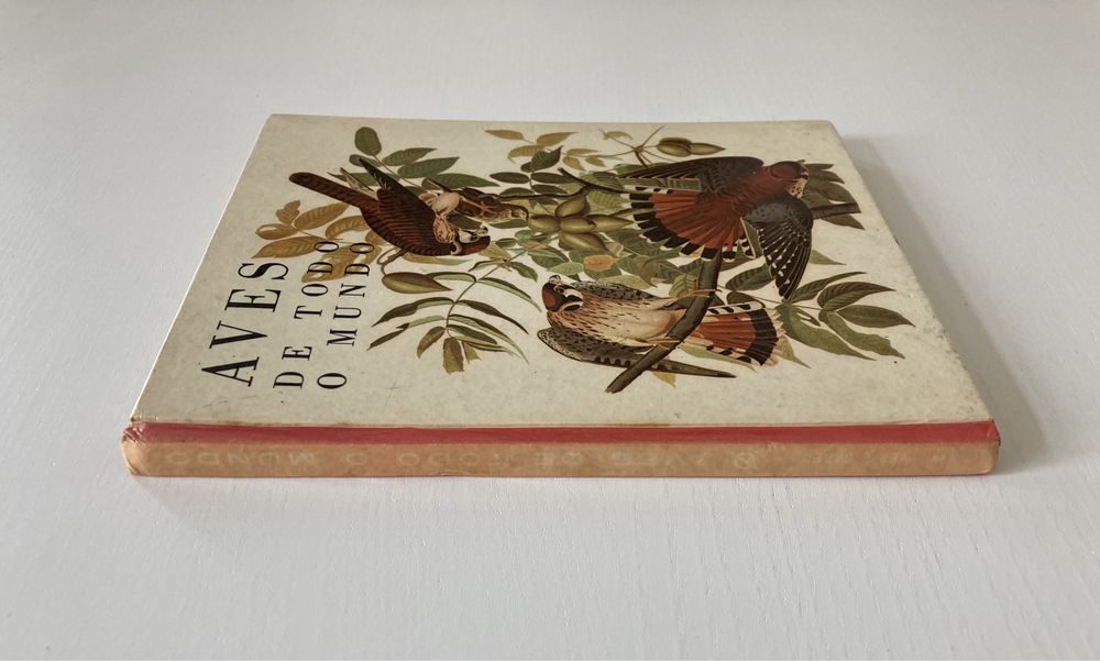 Livro "Aves de Todo o Mundo" Rara Edição Vintage (Anos 60)