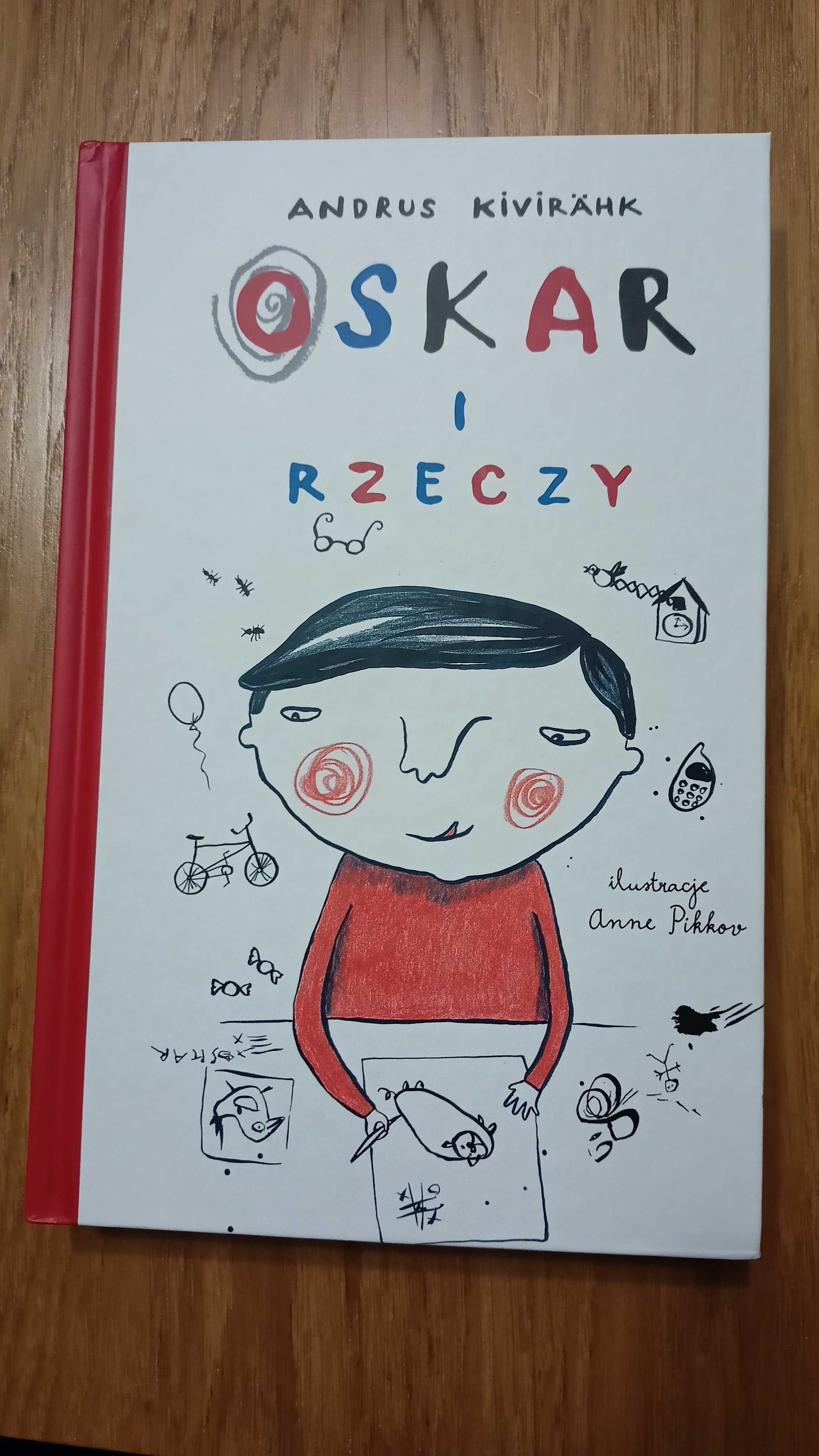 "Oskar i rzeczy" Andrus Kivirahk