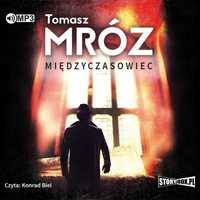 Międzyczasowiec Audiobook, Tomasz Mróz