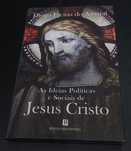 Jesus Cristo    As suas ideias políticas e sociais