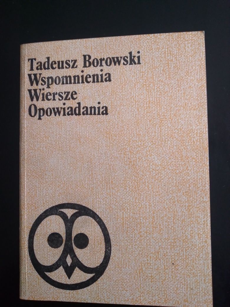 Wspomnienia, wiersze, opowiadania- Tadeusz Borowski