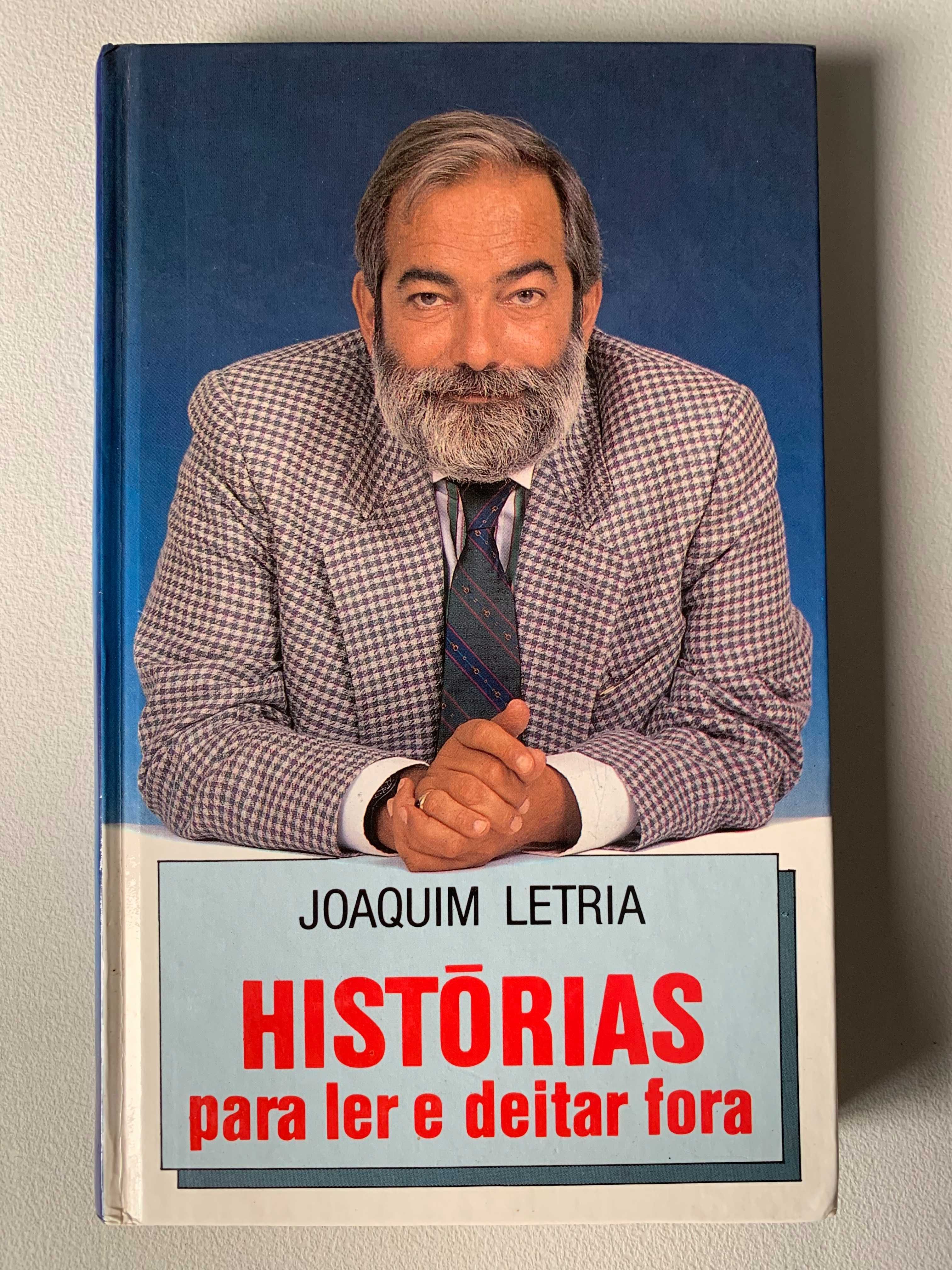 Histórias Para Ler e Deitar Fora, de Joaquim Letria
