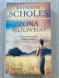 Żona myśliwego-Katherine Scholes Powieść