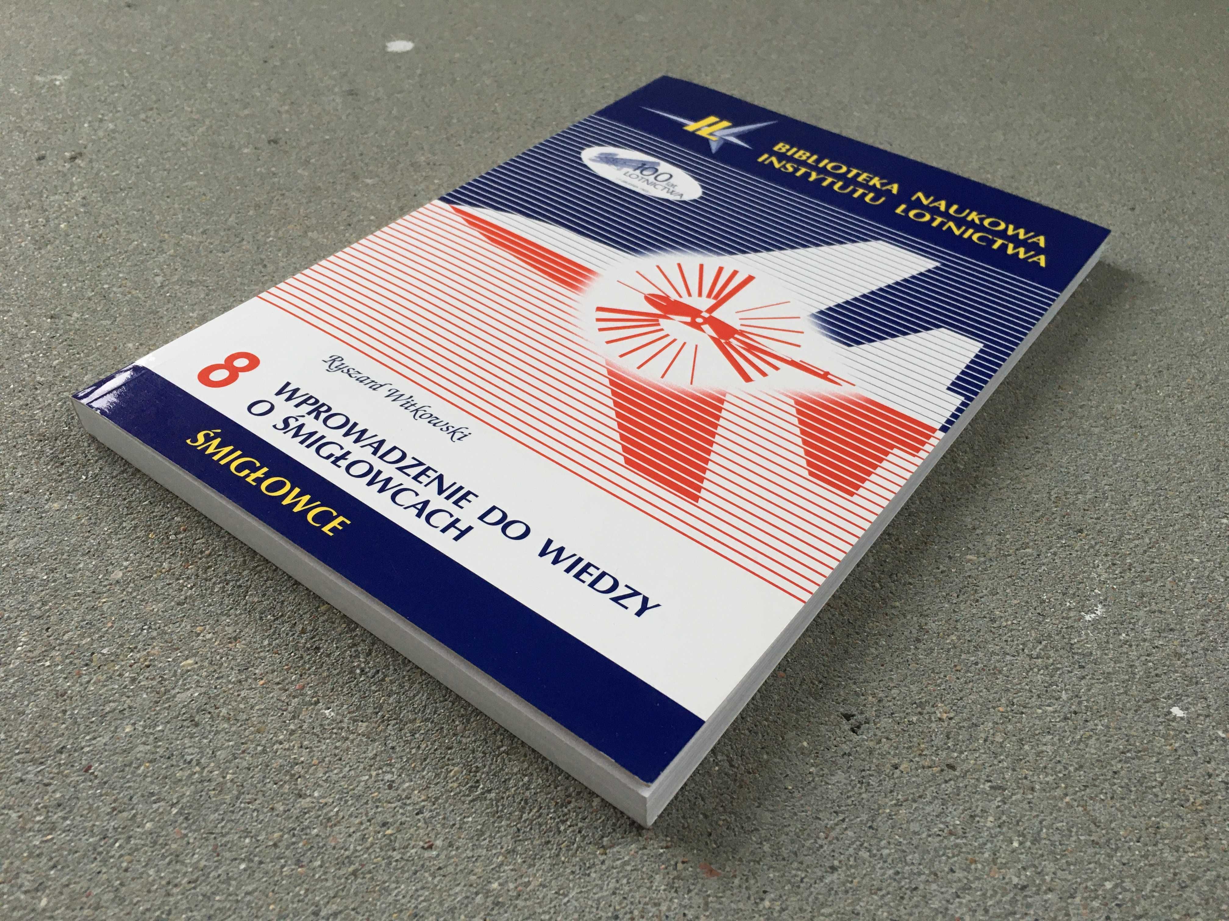 Wprowadzenie do wiedzy o śmigłowcach Ryszard Witkowski stan fabryczny