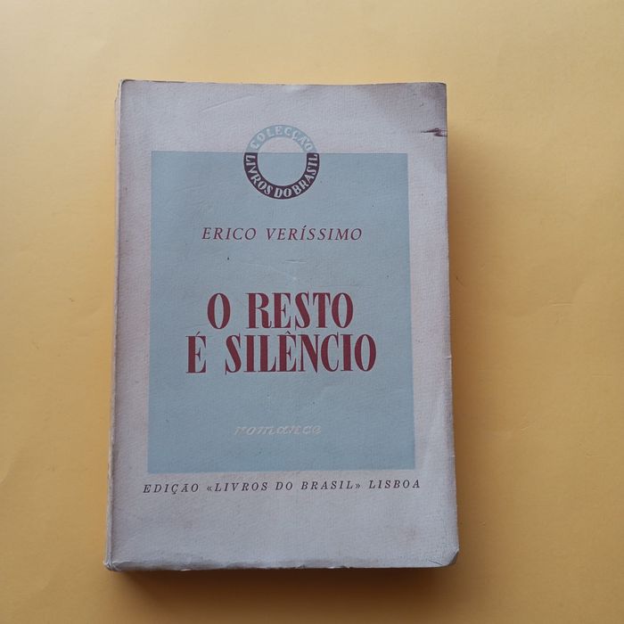 O Resto É Silêncio - Romance - Érico Veríssimo
