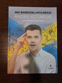 Nic bardziej mylnego - Radek Kotarski