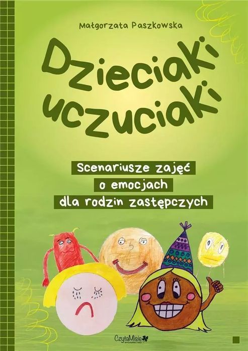 Dzieciaki uczuciaki. Scenariusze zajęć. CzytaMisie