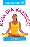 Joga Dla Każdego Kareen Zebroff A71433