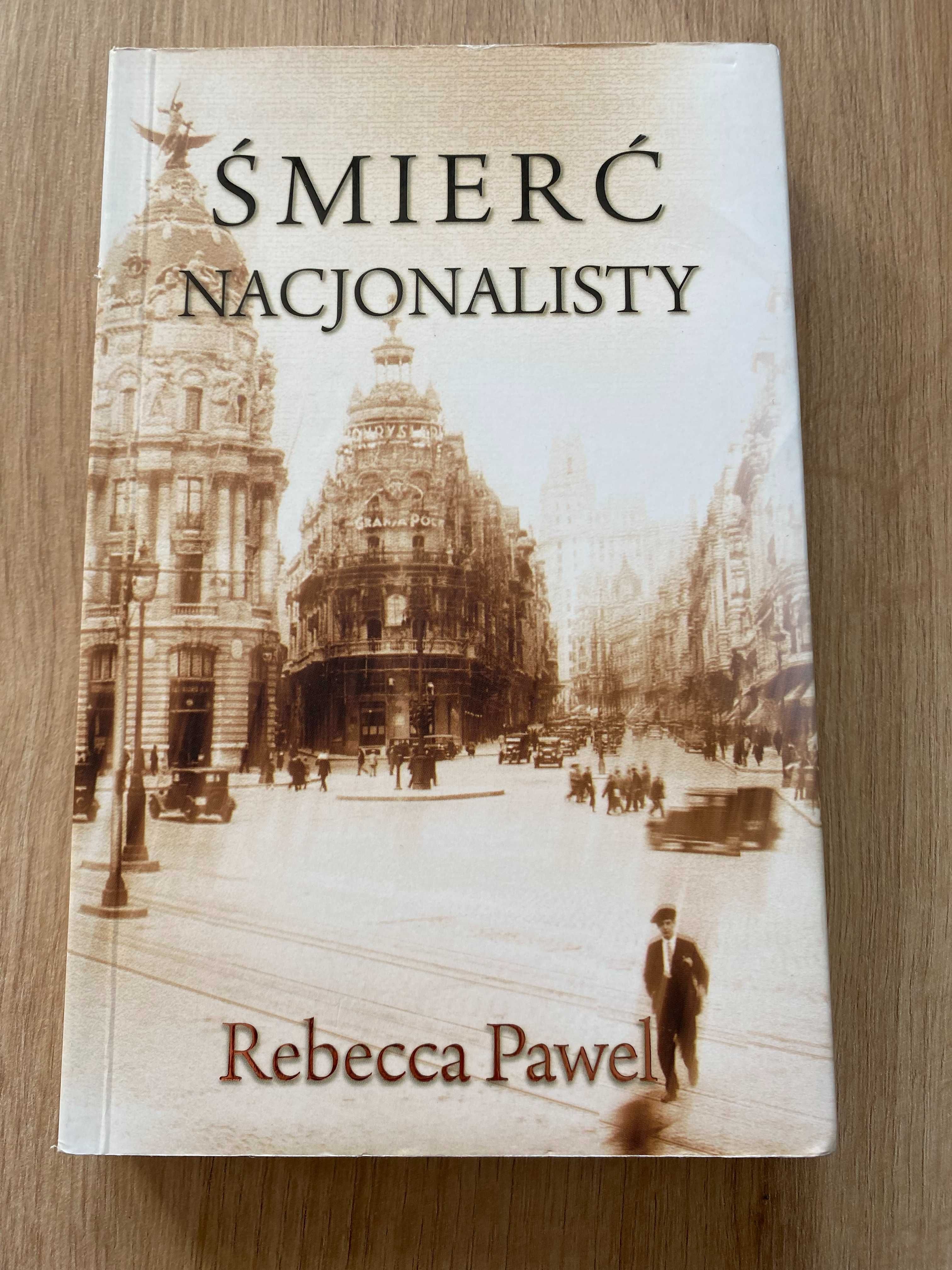 Śmierć nacjonalisty - Rebecca Pawel