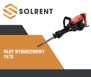 Wynajem MŁOT wyburzeniowy YATO 70J 1600W