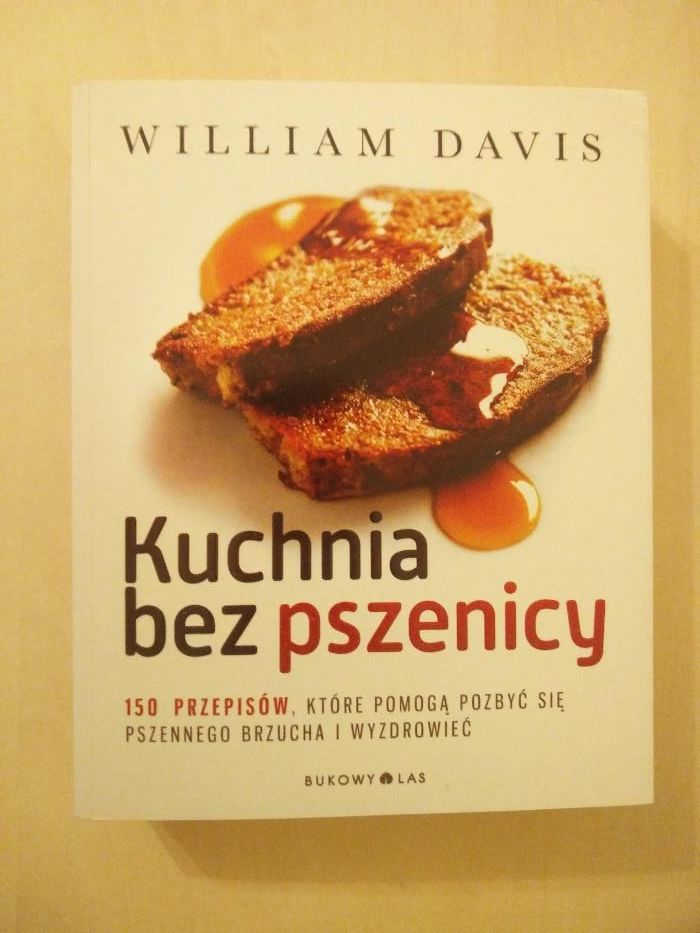 "Kuchnia bez pszenicy" William Davis