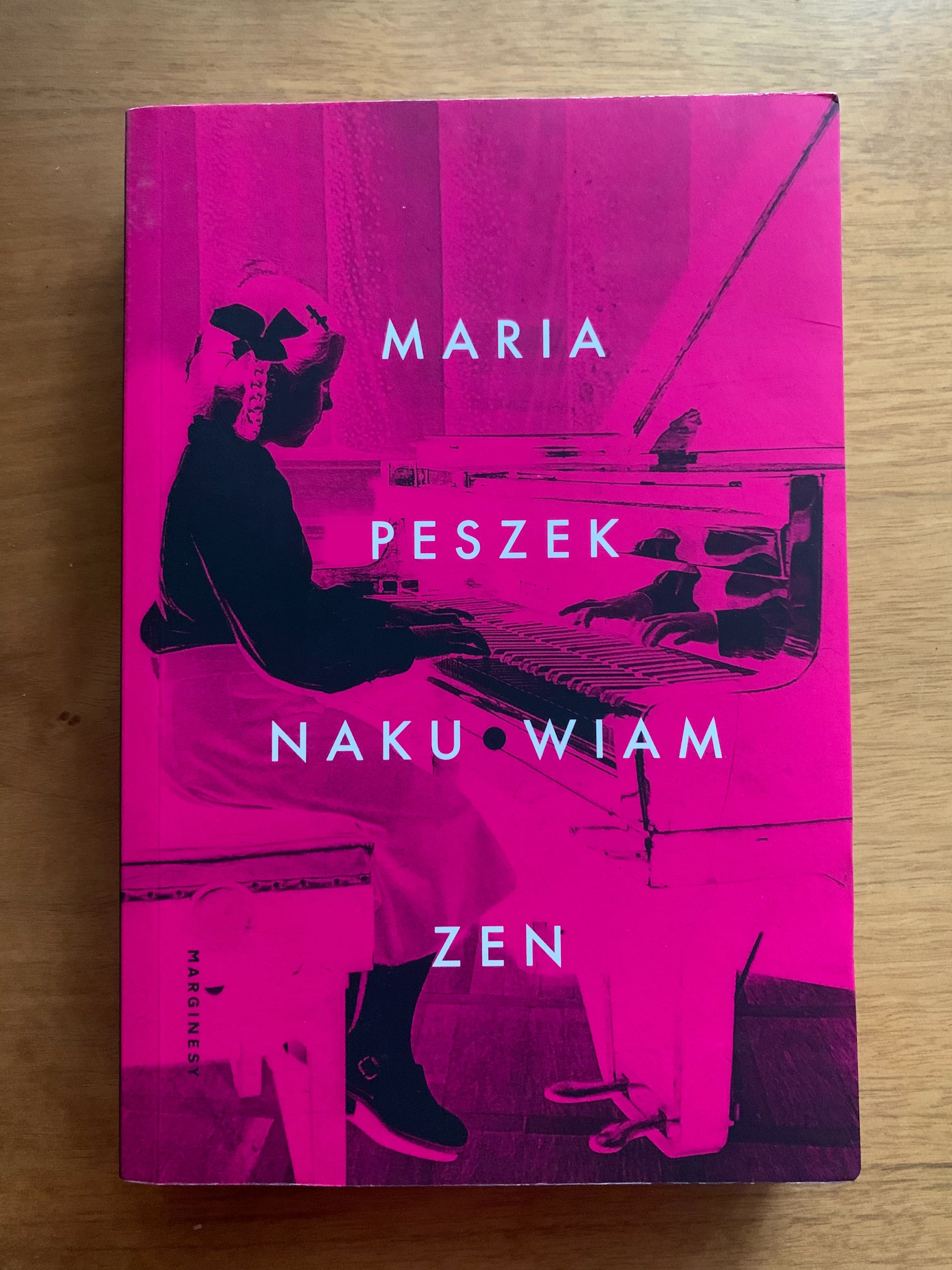 Książka Maria Peszek - Nakurwiam zen - Nowość.