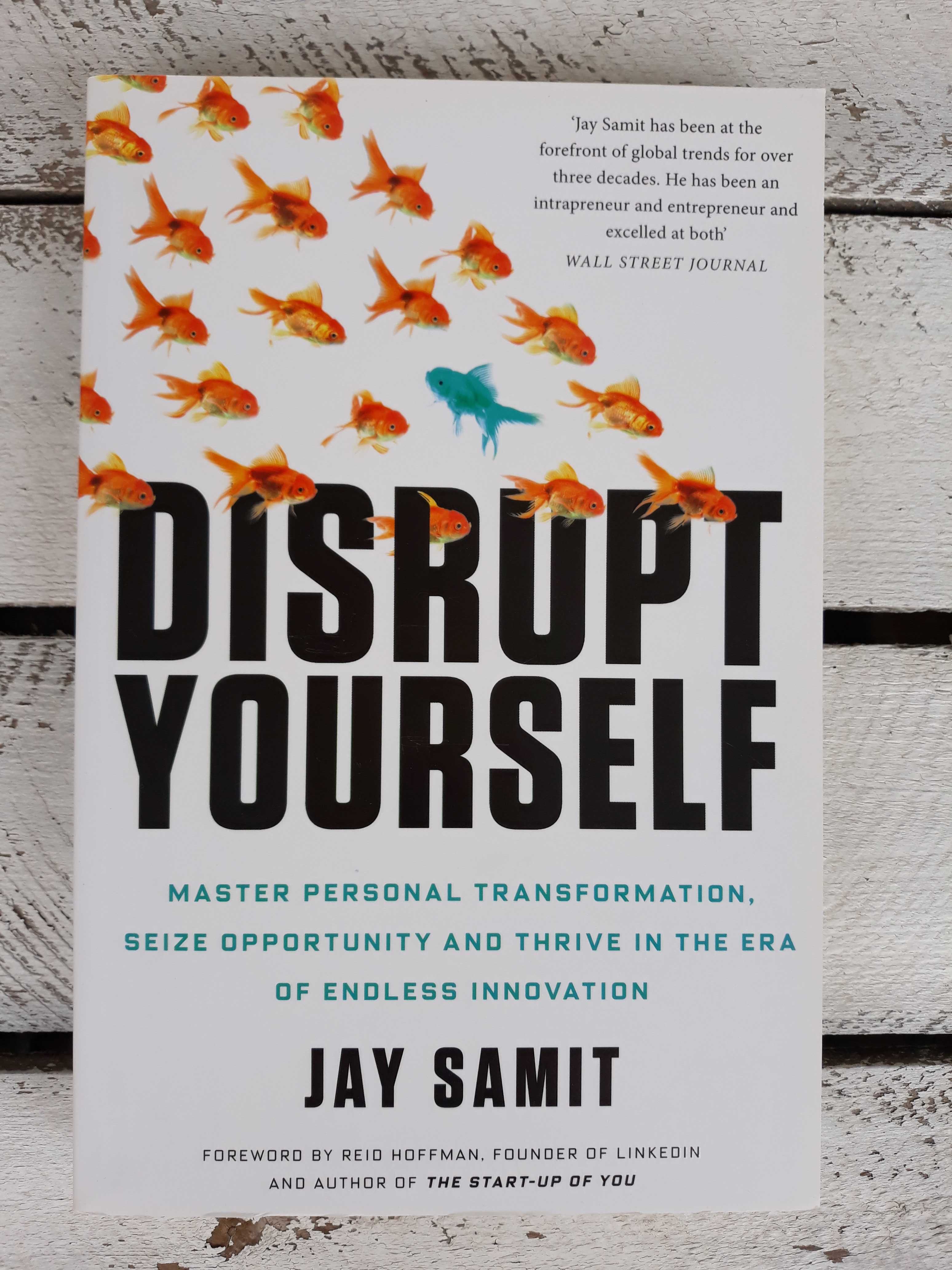 Jay Samit " Disrupt yourself"