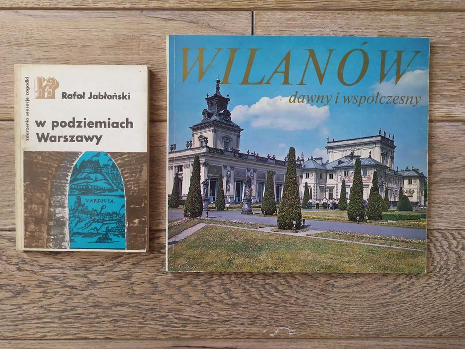 W podziemiach Warszawy Jabłoński Wilanów dawny i współczesny